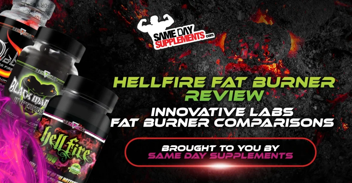 Hellfire Fat Burner Review | Innovative Fat Burner Comparisons